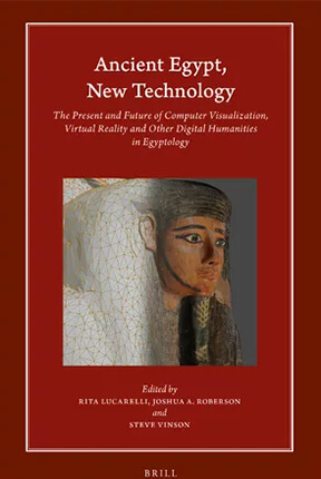 Ancient Egypt, New Technology: The Present and Future of Computer Visualization, Virtual Reality and other Digital Humanities in Egyptology