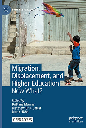 Migration Displacement, and Higher Education