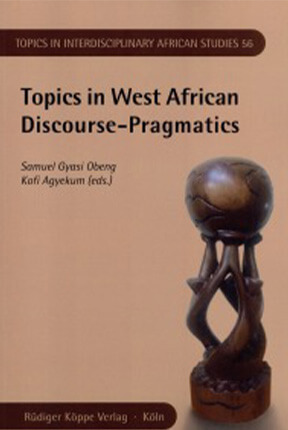 Book cover for Topics in West African Discourse Pragmatics